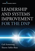 Leadership and Systems Improvement for the DNP (eBook, ePUB) Leadership and Systems Improvement for the DNP (eBook, ePUB)