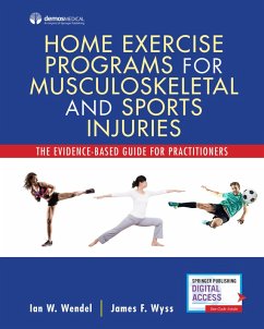 Home Exercise Programs for Musculoskeletal and Sports Injuries (eBook, PDF) - Wendel, Ian; Wyss, James