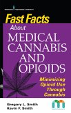 Fast Facts about Medical Cannabis and Opioids (eBook, ePUB)
