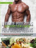 Livro De Poderosas Receitas Sem Carne Para Atletas Vegans (eBook, ePUB)