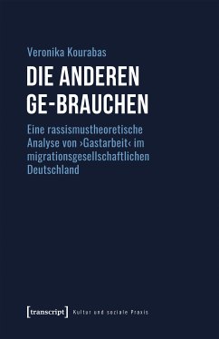 Die Anderen ge-brauchen (eBook, PDF) - Kourabas, Veronika