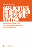 Geflüchtete im deutschen Hochschulsystem (eBook, PDF)