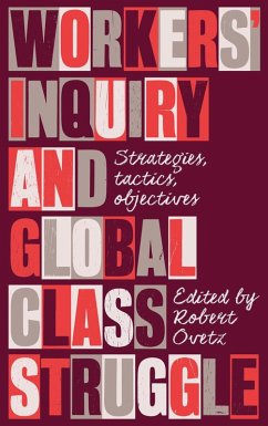 Workers' Inquiry and Global Class Struggle (eBook, ePUB)