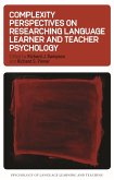 Complexity Perspectives on Researching Language Learner and Teacher Psychology (eBook, ePUB)