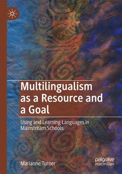 Multilingualism as a Resource and a Goal - Turner, Marianne