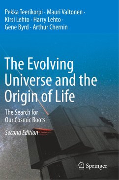 The Evolving Universe and the Origin of Life - Teerikorpi, Pekka;Valtonen, Mauri;Lehto, Kirsi