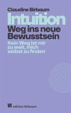 Intuition - Weg ins neue Bewusstsein