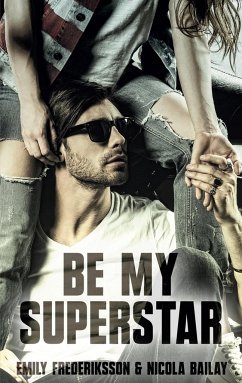 Be my Superstar - Frederiksson, Emily;Bailay, Nicola