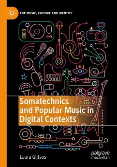 Somatechnics and Popular Music in Digital Contexts - Glitsos, Laura