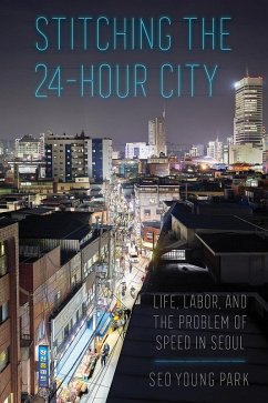 Stitching the 24-Hour City (eBook, ePUB) - Park, Seo Young