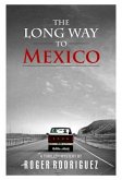 The Long Way to Mexico (eBook, ePUB)