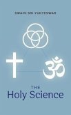 The Holy Science (eBook, ePUB)