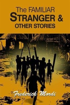 The Familiar Stranger & Other Stories (eBook, ePUB) - Mordi, Frederick