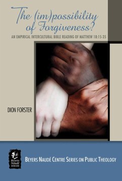 The (Im)possibility of Forgiveness (eBook, PDF) - Forster, Dion A.