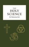 The Holy Science (eBook, ePUB)