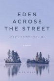 Eden Across the Street and Other Formative Places (eBook, ePUB)