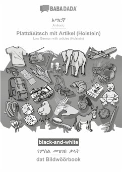 BABADADA black-and-white, Amharic (in Ge¿ez script) - Plattdüütsch mit Artikel (Holstein), visual dictionary (in Ge¿ez script) - dat Bildwöörbook - Babadada Gmbh