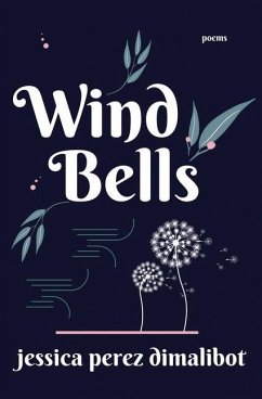 Wind Bells - Perez Dimalibot, Jessica