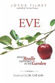 Eve: What Really Happened In The Garden