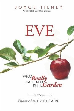 Eve: What Really Happened In The Garden - Tilney, Joyce