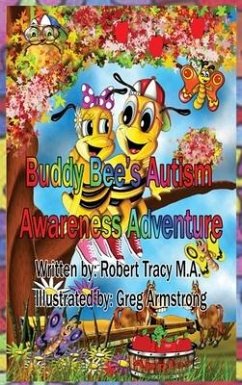 Buddy Bee's Autism Awareness Adventure - Tracy, Robert
