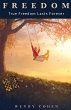 Freedom: True Freedom Lasts Forever - Bild 1
