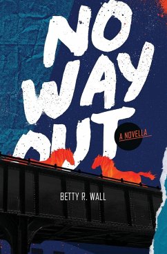 No Way Out - Wall, Betty R.