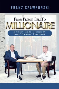 From Prison Cell to Millionaire
