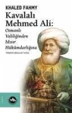 Kavalali Mehmed Ali Osmanli Valiliginden Misir Hükümdarligina