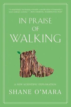 In Praise of Walking - O'Mara, Shane