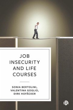 Job Insecurity and Life Courses - Bertolini, Sonia (University of Turin); Goglio, Valentina (University of Turin); Hofacker, Dirk (University of Duisburg-Essen)