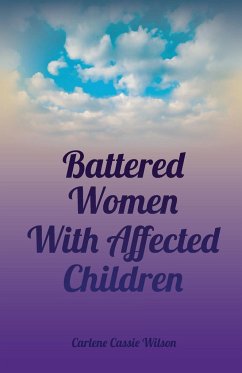 Battered Women With Affected Children - Wilson, Carlene Cassie