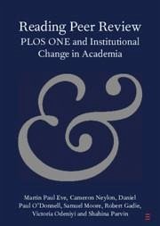 Reading Peer Review - Eve, Martin Paul; Neylon, Cameron; O'Donnell, Daniel Paul; Moore, Samuel; Gadie, Robert; Odeniyi, Victoria; Parvin, Shahina