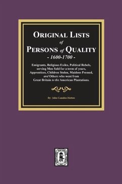 Original Lists of Persons of Quality, 1600-1700 - Hotten, John Camden