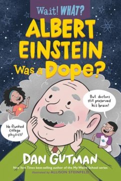 Albert Einstein Was a Dope? - Gutman, Dan