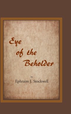 Eye of the Beholder - Stockwell, Ephraim J.