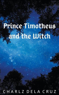 Prince Timotheus and the Witch - Cruz, Charlz Dela