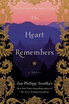The Heart Remembers - Sendker, Jan-Philipp