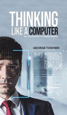 Thinking Like a Computer - Towner, George