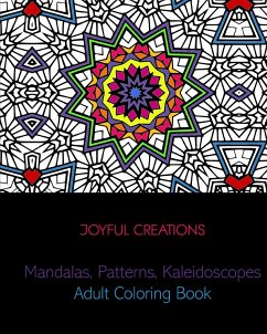 Mandalas, Patterns, Kaleidoscopes - Creations, Joyful