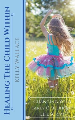 Healing The Child Within - Wallace, Kelly