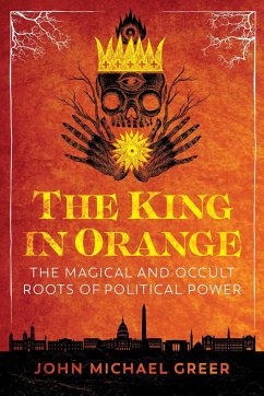 The King in Orange - Greer, John Michael
