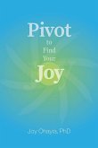 Pivot to Find Your Joy