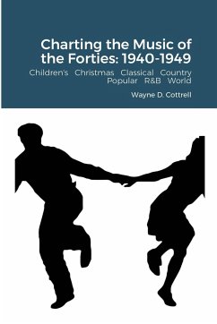 Charting the Music of the Forties - Cottrell, Wayne