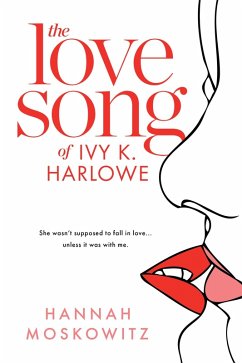 The Love Song of Ivy K. Harlowe (eBook, ePUB) - Moskowitz, Hannah