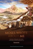 "Moses Wrote About Me"