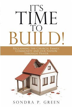 It's Time to Build! - Green, Sondra P.