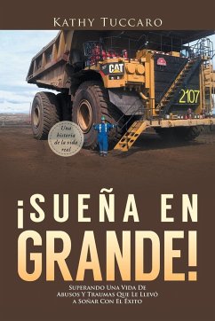 ¡Sueña en Grande! - Tuccaro, Kathy