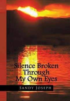 Silence Broken Through My Own Eyes - Joseph, Sandy