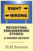 Revisiting Engineering Ethics: A Primer Review